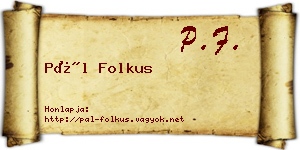 Pál Folkus névjegykártya